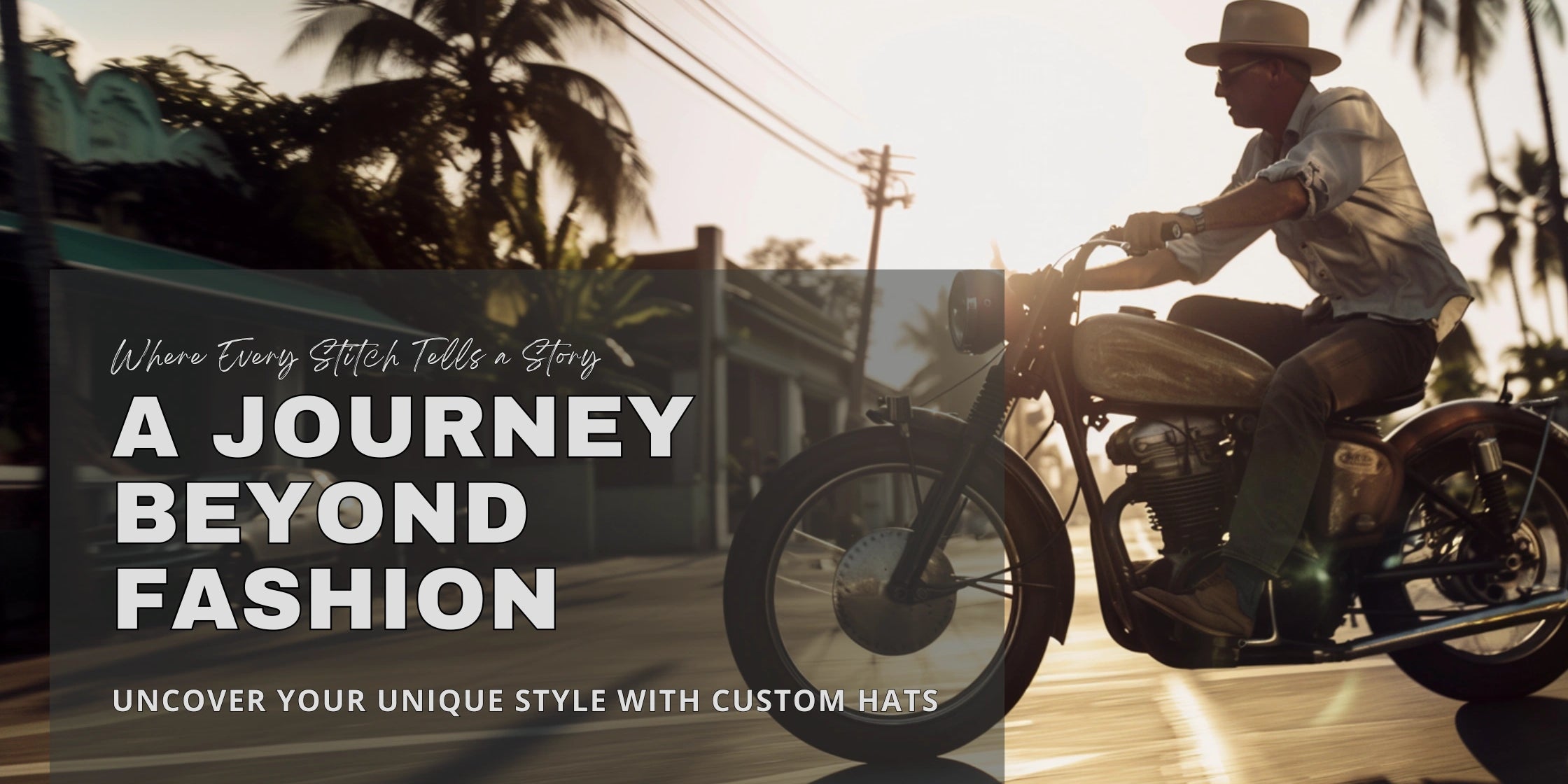 Adventurous man in a fedora riding a motorcycle at sunset, embodying the spirit of 'A Journey Beyond Fashion'