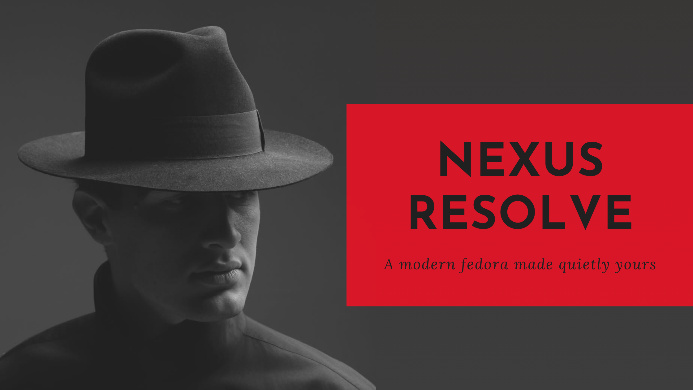Blog banner showing a shadowy figure in a classic fedora on a dark background with a red panel reading ‘Nexus Resolve – A modern fedora made quietly yours’.