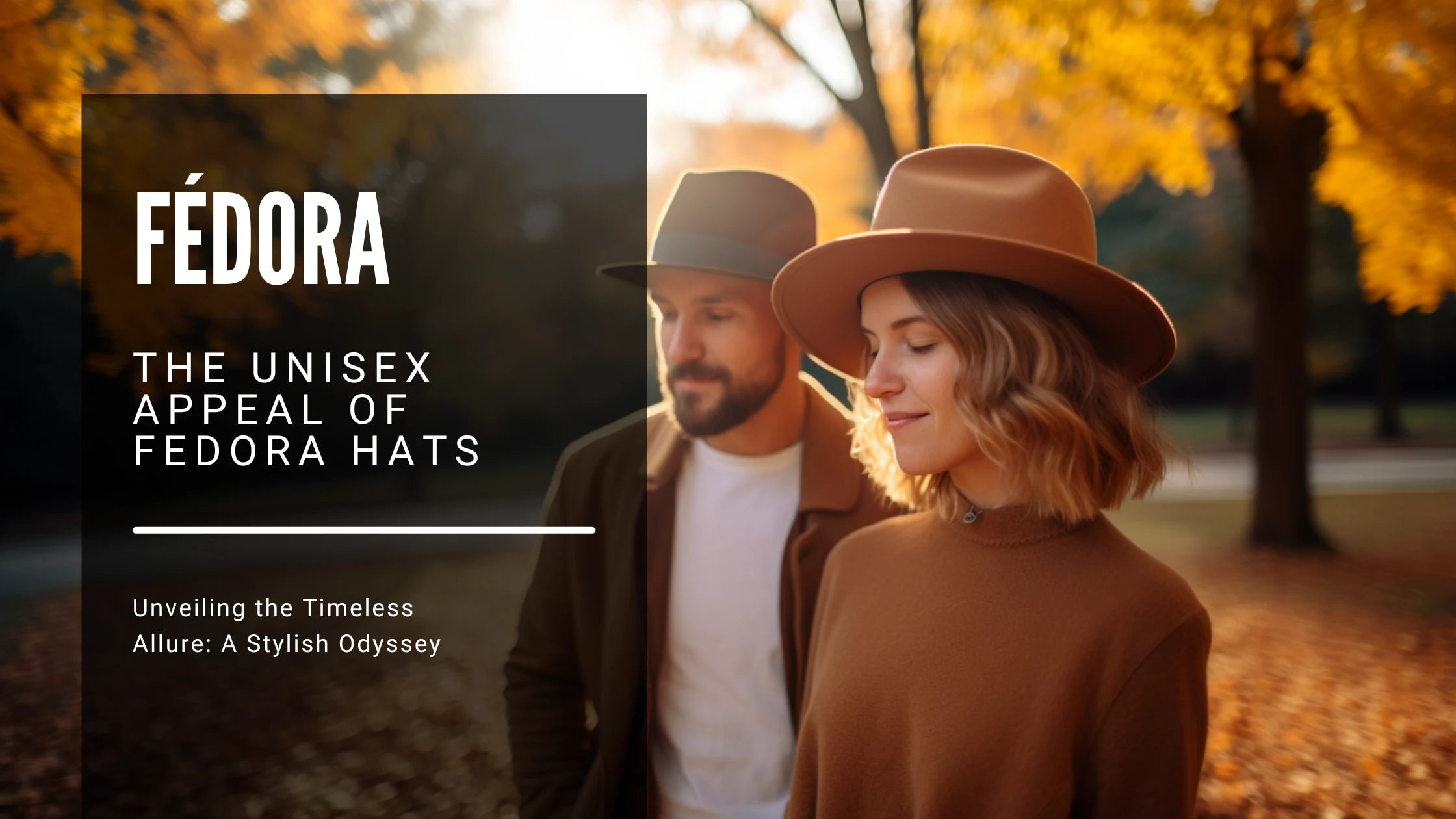 Amidst a rustic autumn park, a man and woman don soft felt fedoras with low crowns and 2-inch brims. The scene is bathed in the gentle glow of golden hour light, with vibrant fall leaves creating a colorful backdrop.