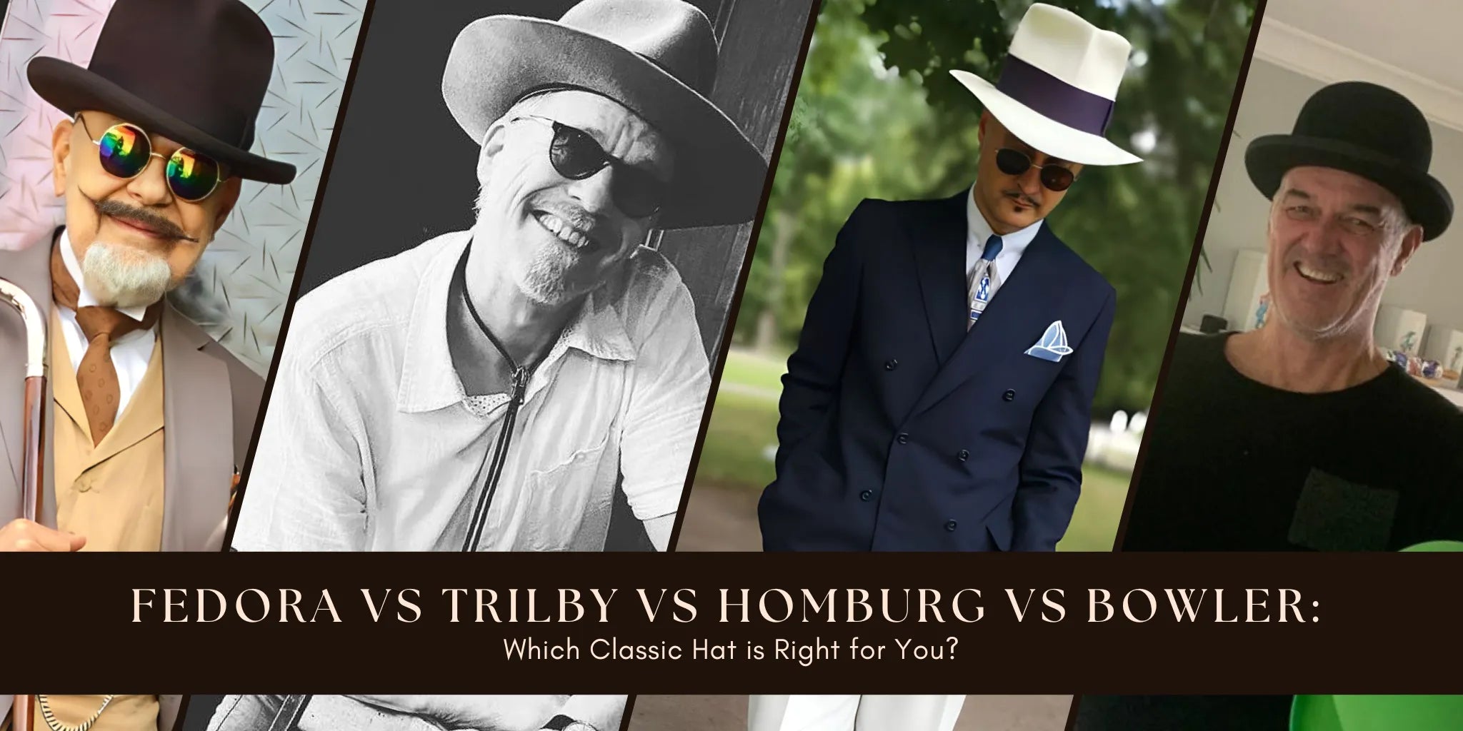 Hat style comparison graphic showing four men wearing different classic hats: fedora, trilby, homburg, and bowler. Title asks 'Which Classic Hat is Right for You?'